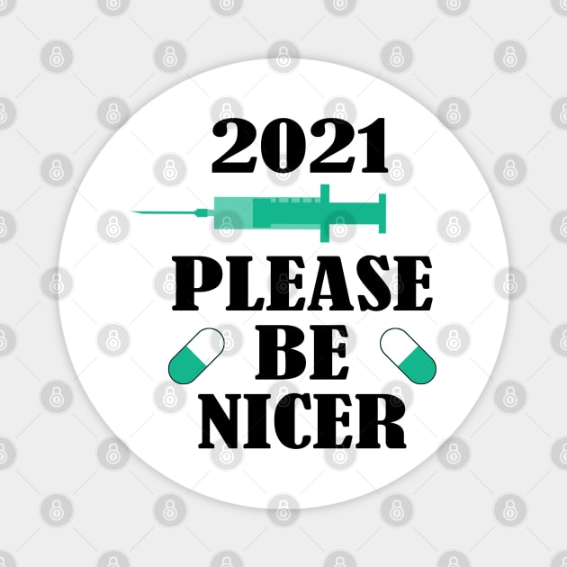 2021 Optimist Injection Mask Funny New Year Virus Gift Magnet by Kibo2020